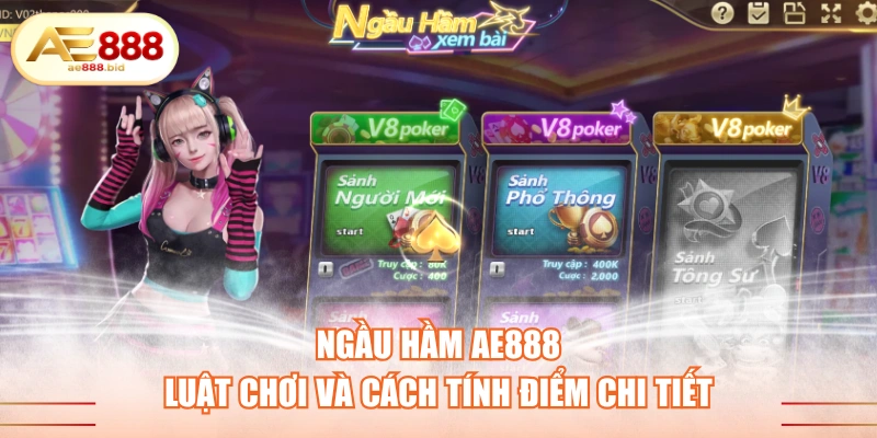 Ngầu Hầm AE888 - Luật Chơi Và Cách Tính Điểm Chi Tiết 1 Ngầu Hầm AE888